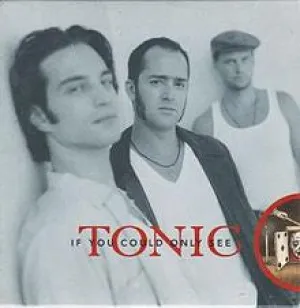 If Only I Could See by Tonic (Bbm)