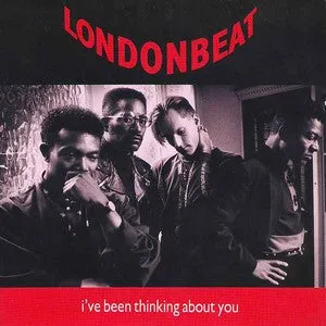 I've Been Thinking About You by London Beat (Dm)